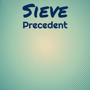 Sieve Precedent