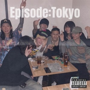 Episode:Tokyo (Explicit)