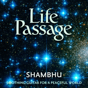 Life Passage: Soothing Guitar for a Peaceful World