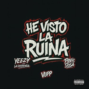 He visto la ruina (Explicit)