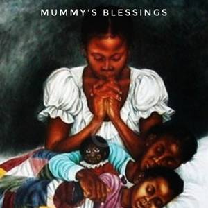 Mmumy's Blessings