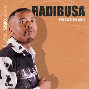 RADIBUSA (feat. FKA Moses)