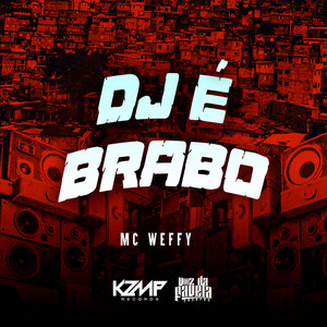 Dj É Brabo (Explicit)