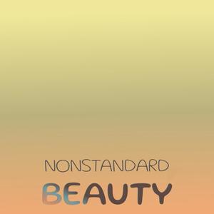 Nonstandard Beauty
