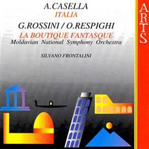 A. Casella: Italia / G. Rossini / O. Respighi: La Boutique Fantastique