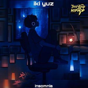 Insomnia (feat. Iki Yuz) [Explicit]