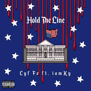 HOLD THE LINE (feat. iamKy) [Explicit]