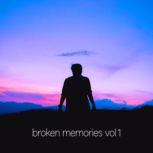 broken memories vol.1