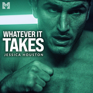 Whatever It Takes(Motivational Speech) (Explicit)