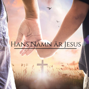 Hans namn är Jesus
