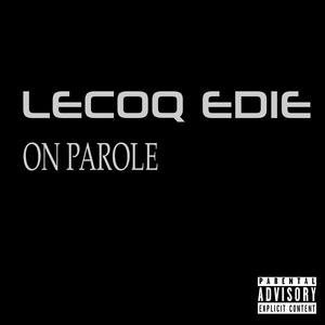 On Parole (Explicit)