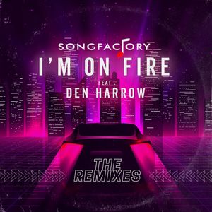 I'm On Fire (The Remixes)