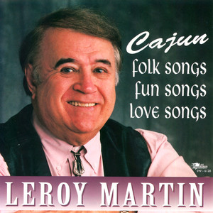 Cajun Folk Songs, Fun Songs, Love Songs