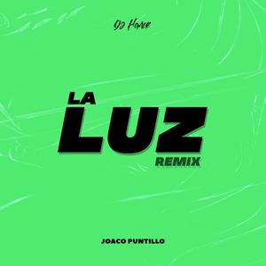 La Luz - Remix (Explicit)