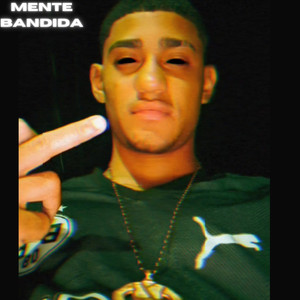 Mente Bandida (Explicit)