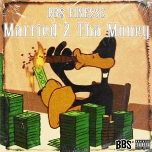 Married 2 Tha Money (Explicit)