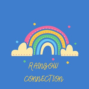 Rainbow Connection