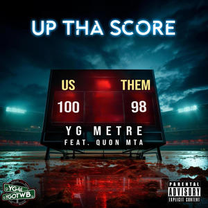 Up Tha Score (feat. Quon MTA) [Explicit]