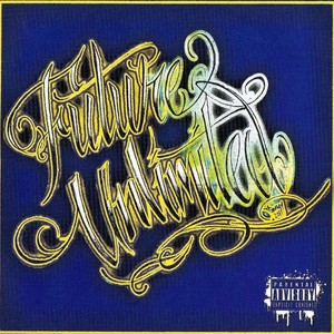 Future Unlimited (Explicit)