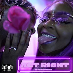 Act Right (Explicit)