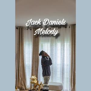 Jack Daniels Melody (Explicit)