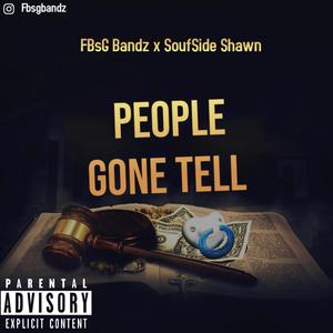 Gone Tell (feat. Soufside Shawn) (Explicit)