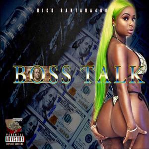 Boss Talk (Explicit)