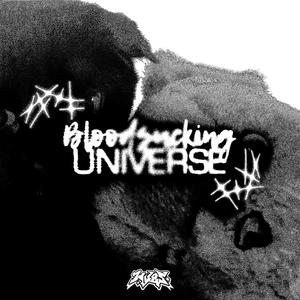 bloodsucking universe (Explicit)