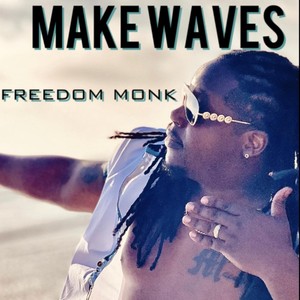 Make Waves (Explicit)