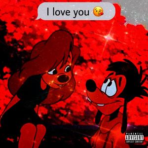 I Love U (Explicit)
