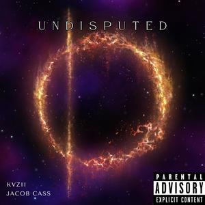 UNDISPUTED (feat. Jacob Cass) (Explicit)