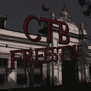 CTB Freestyle (Explicit)