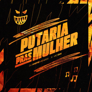PUTARIA PRAS MULHER