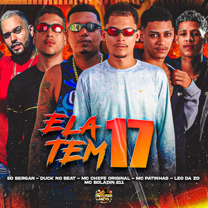 Ela Tem 17