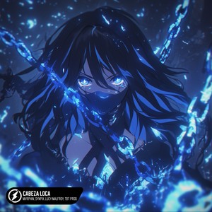 CABEZA LOCA (Super Slowed)