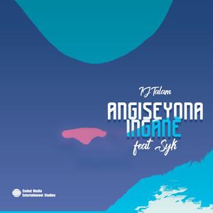 Angiseyona Ingane (feat. Syk)