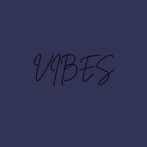 VIBES