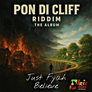 Believe (feat. Just Fyah)