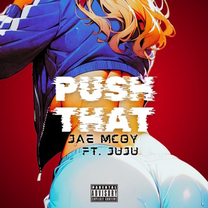 Push That (Explicit)