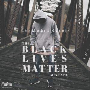 The Black Lives Matter Mixtape (Explicit)