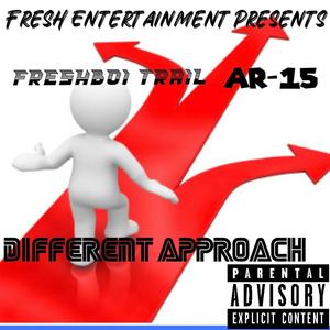 Diffrent Approach (feat. AR-15) [Explicit]