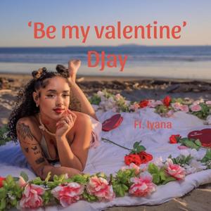 Djay - Be My Valentine