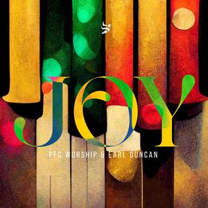 Joy (feat. Earl Duncan)