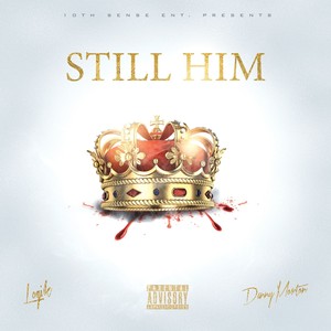 Still Him (Explicit)