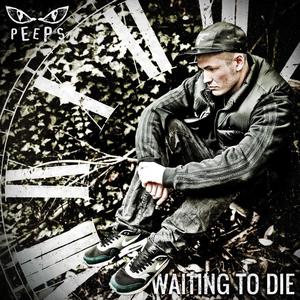 Waiting To Die (Explicit)