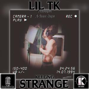 STRANGE (feat. LIL T.K. & A-State Dren)