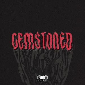 GEMSTONED (Explicit)