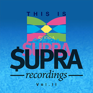 This Is Supra - A Labelcompilation, Vol. II