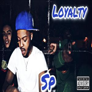 Loyalty (Explicit)