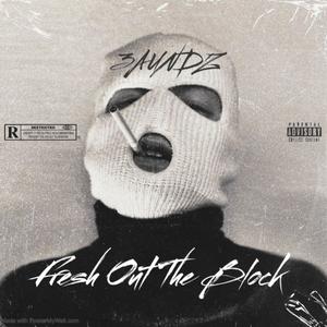 Fresh Out The Block (Explicit)